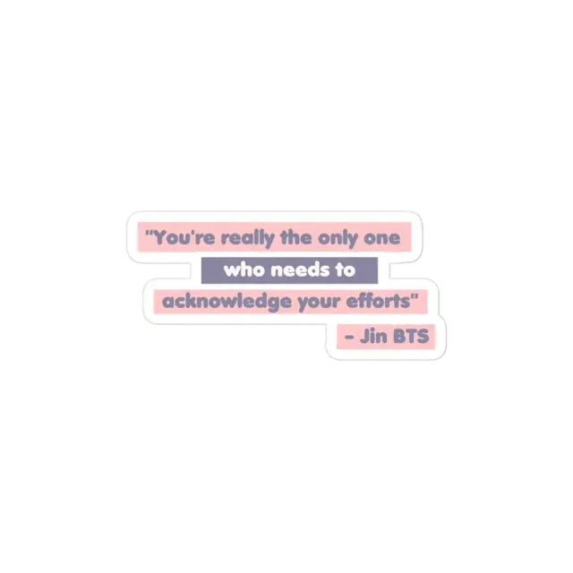 You're the only oneJin BTS Quotes  Sticker