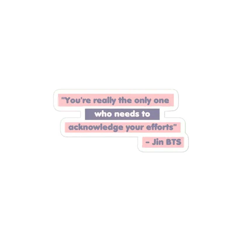 You're the only oneJin BTS Quotes  Sticker