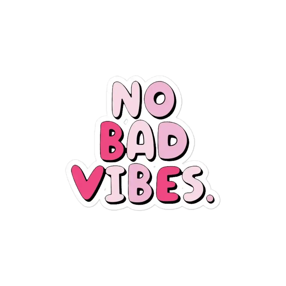 No Bad Vibes