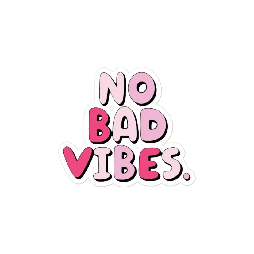 No Bad Vibes