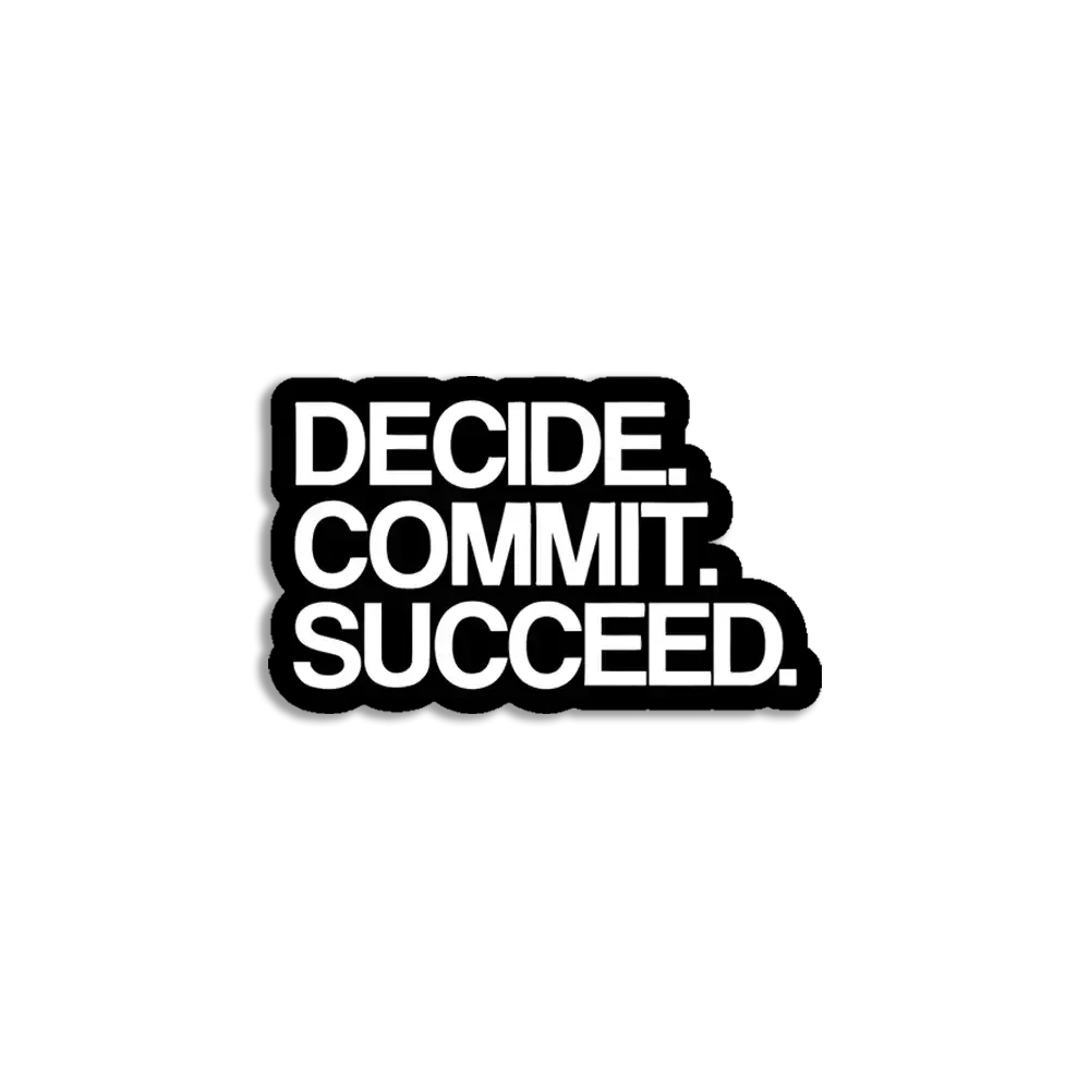 Decide Commit Succeed Sticker