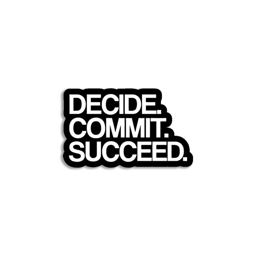 Decide Commit Succeed Sticker