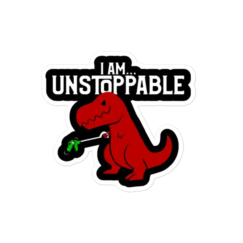 I Am Unstoppable Sticker