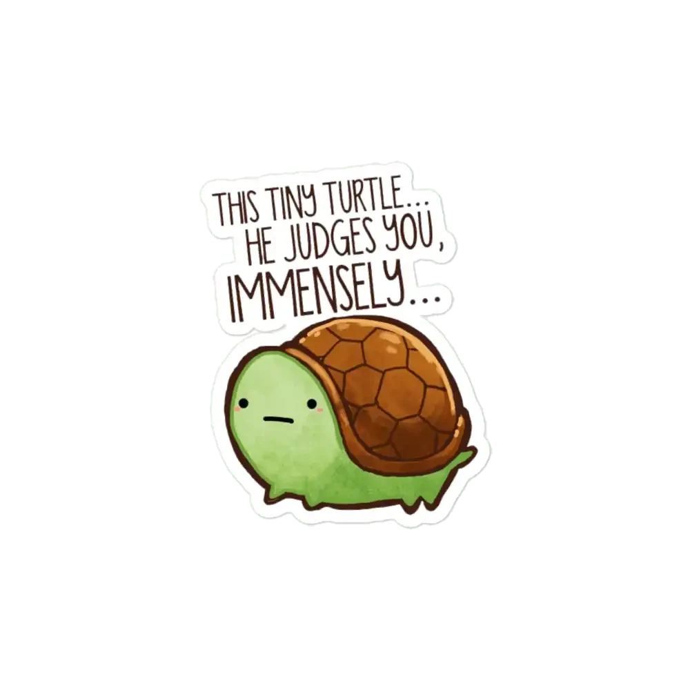 This turtle.. he judges you. Sticker