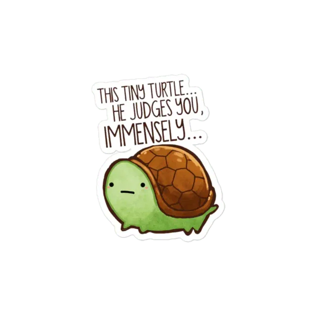 This turtle.. he judges you. Sticker