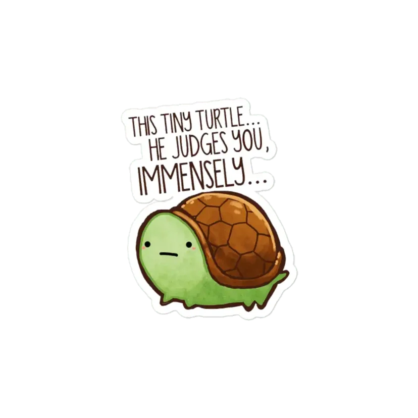 This turtle.. he judges you. Sticker
