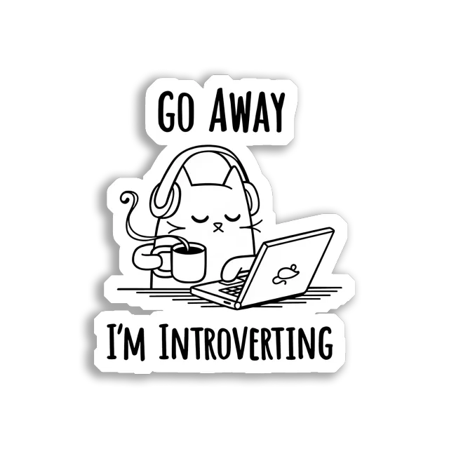 Go Away, I'm Introverting Sticker