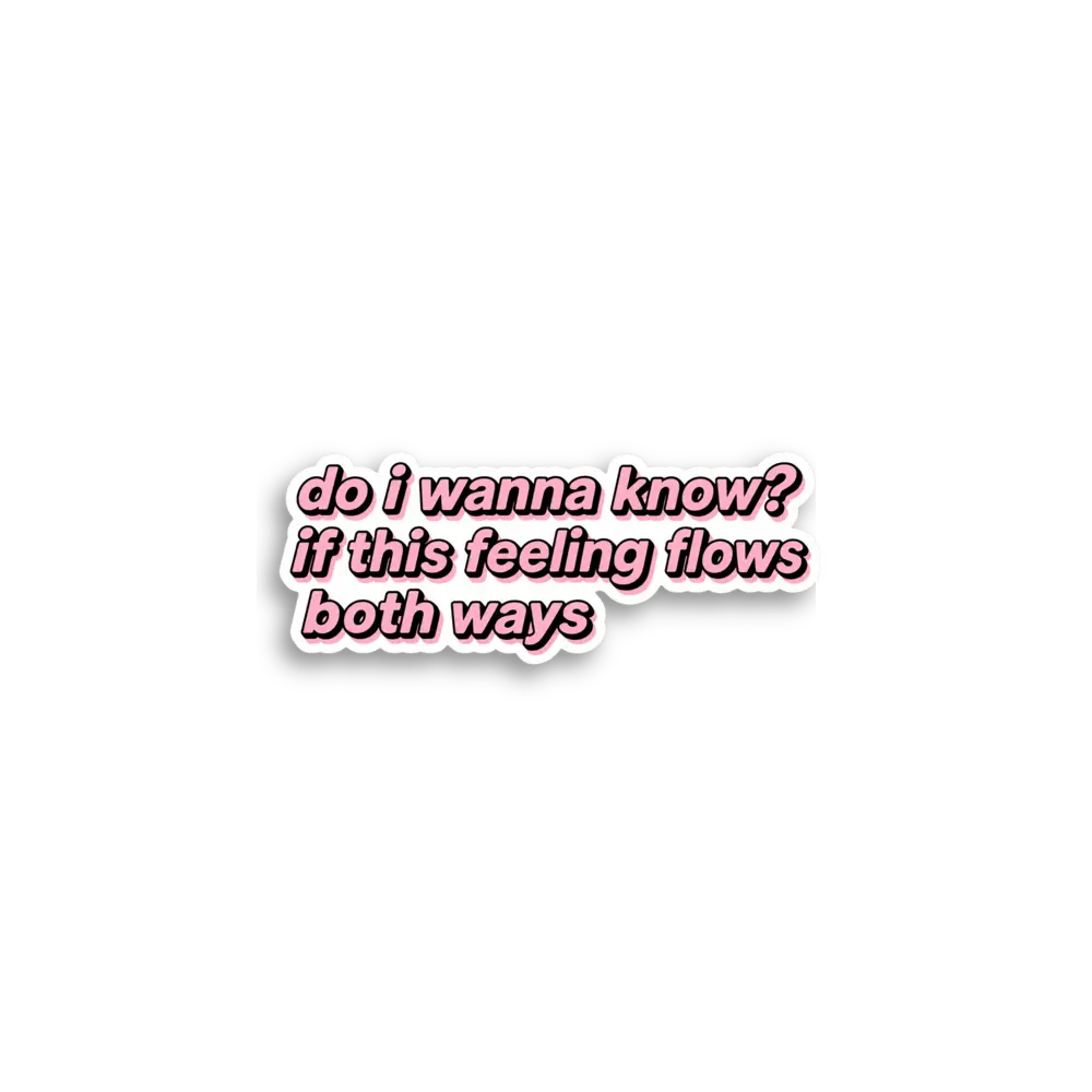 Both Ways Quote Sticker