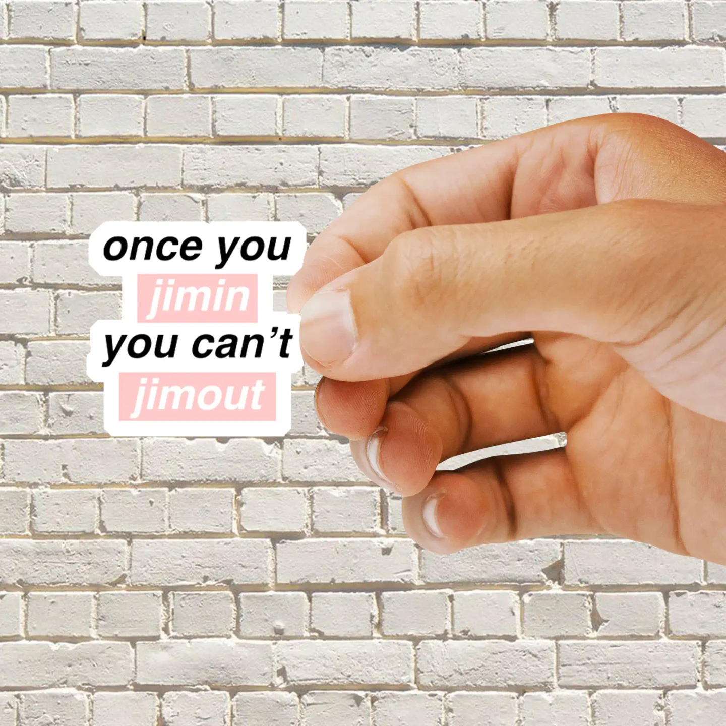 Once you Jimin You can't Jimout Sticker