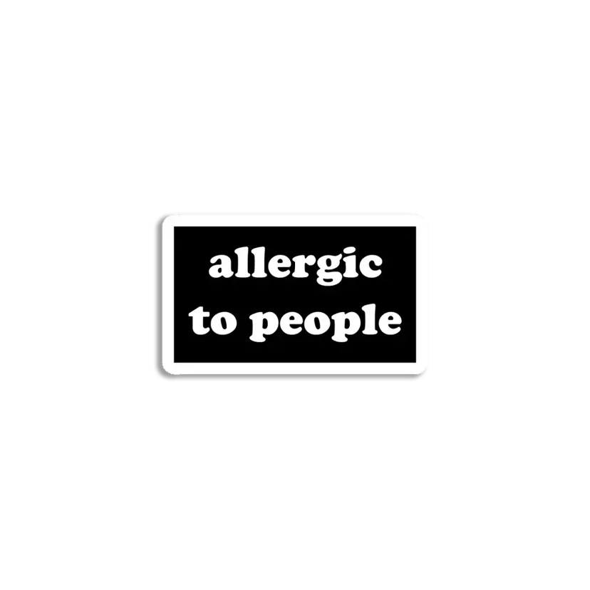 Allergic to People Sticker