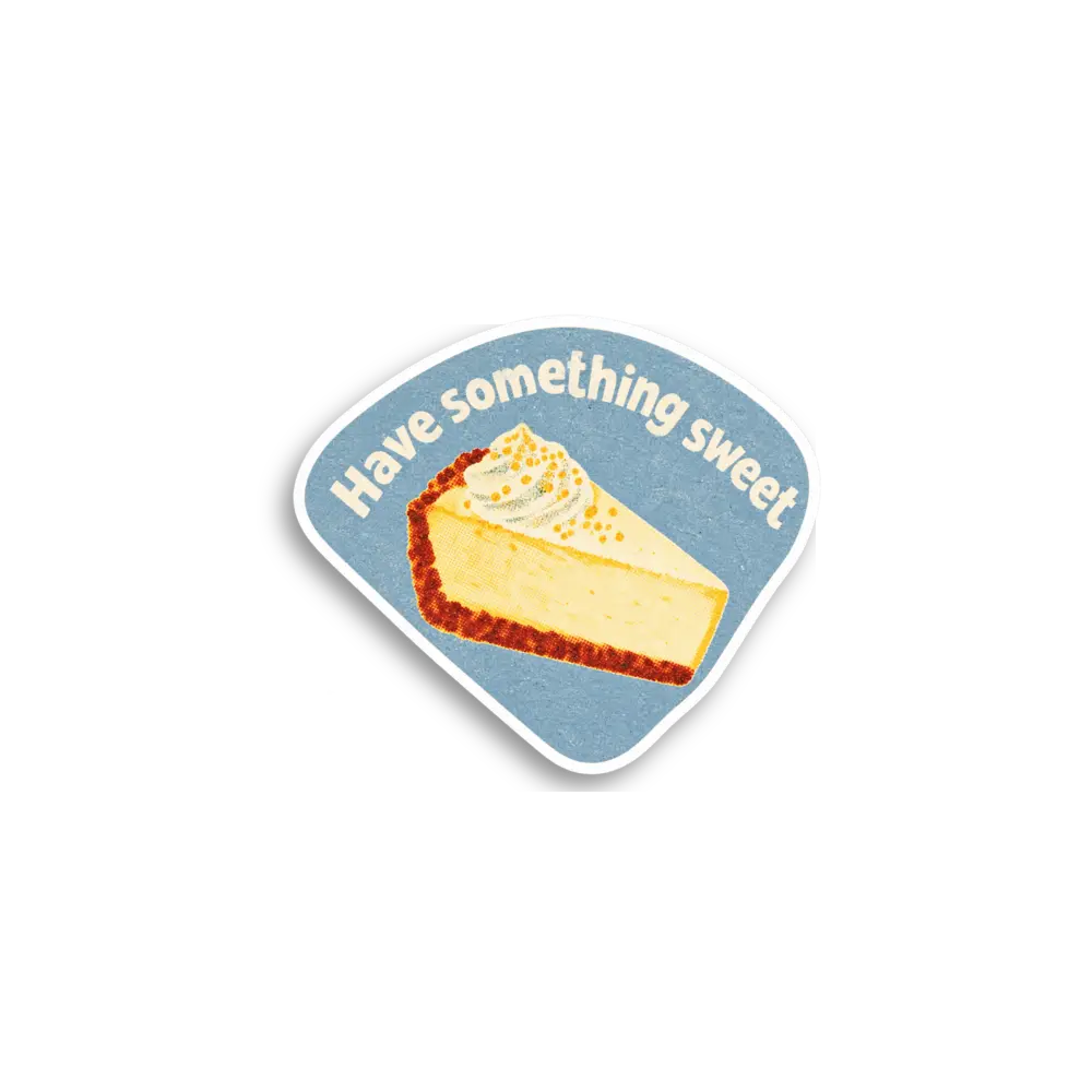 Have Something Sweet Sticker