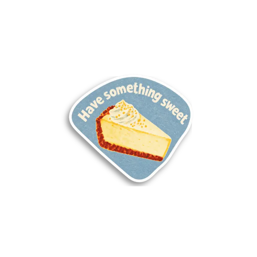 Have Something Sweet Sticker