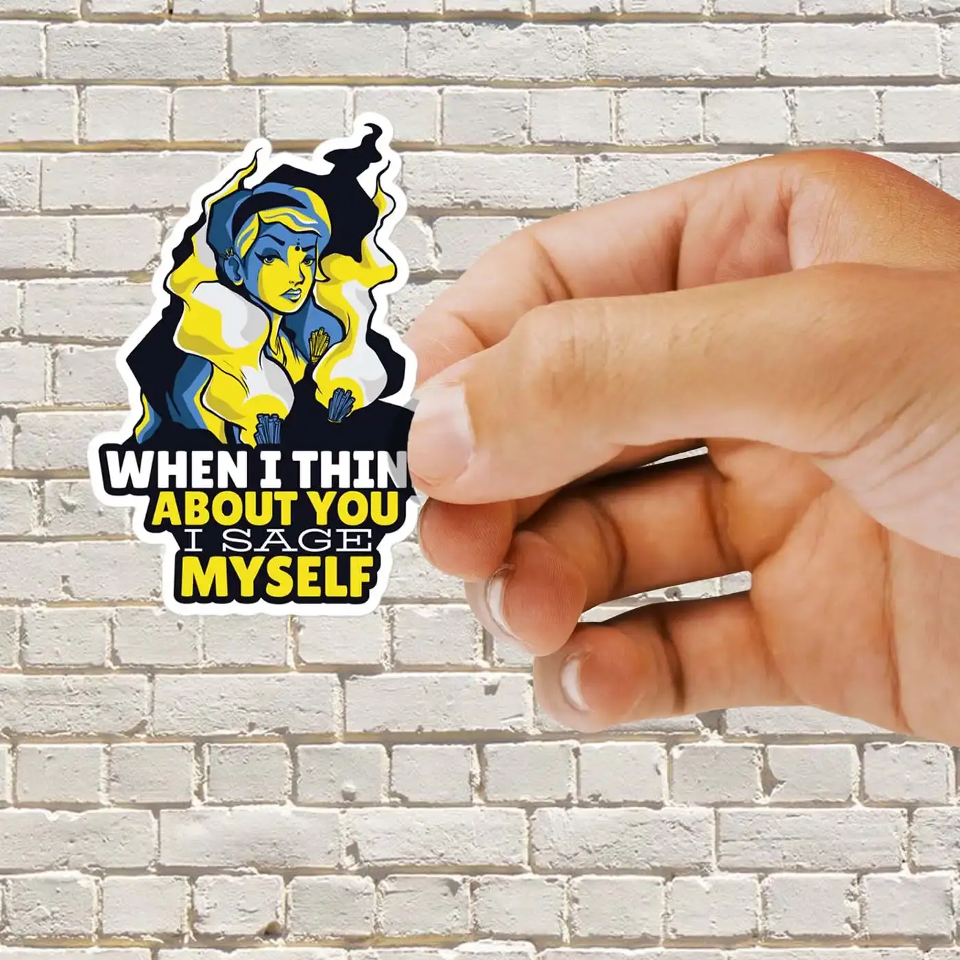 When I think about you I sage myself sticker