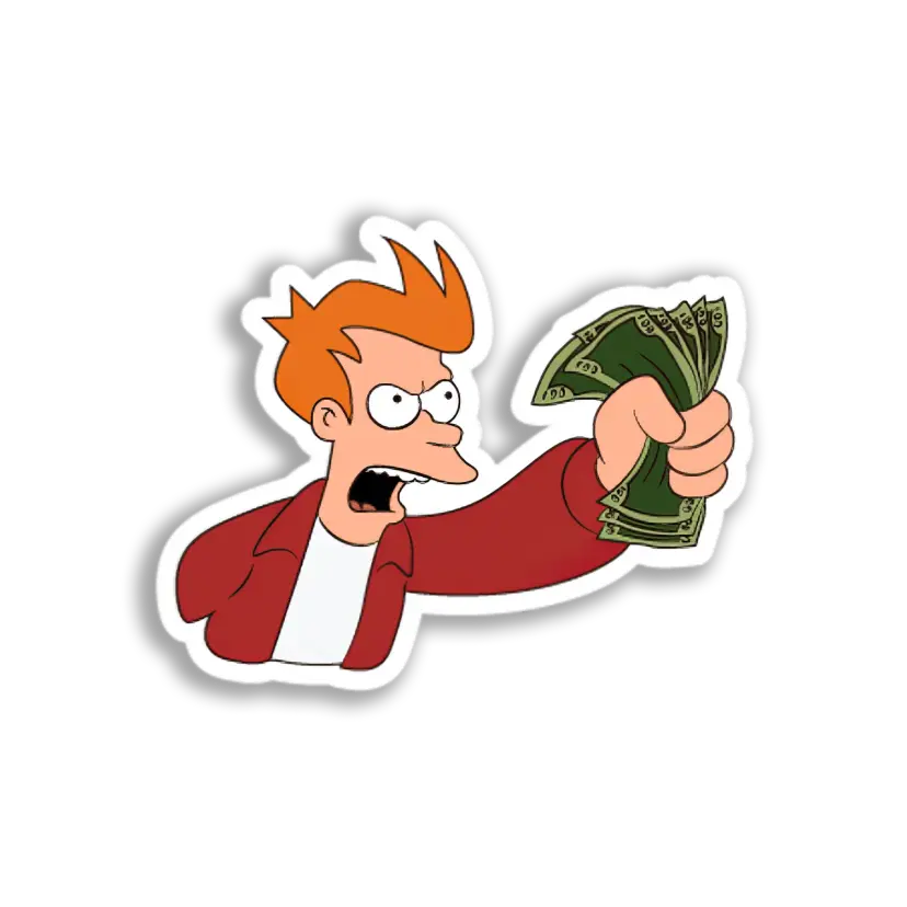 Fry Demands Money Sticker