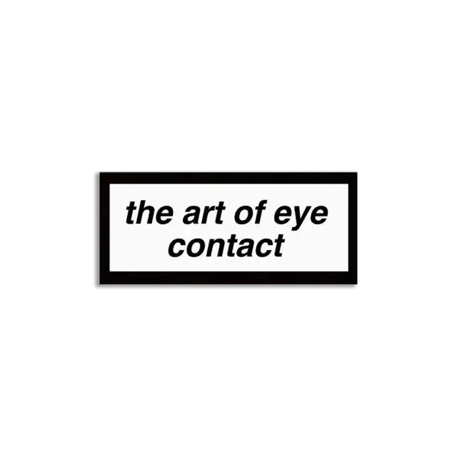 The art of eye contact Sticker