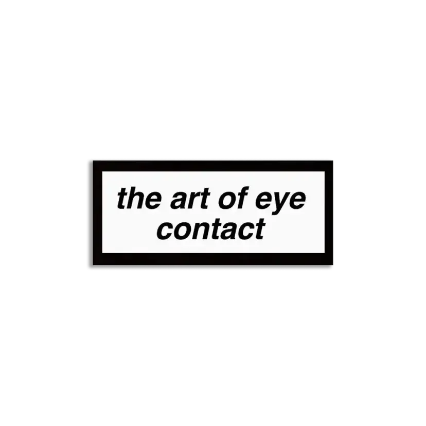 The art of eye contact Sticker