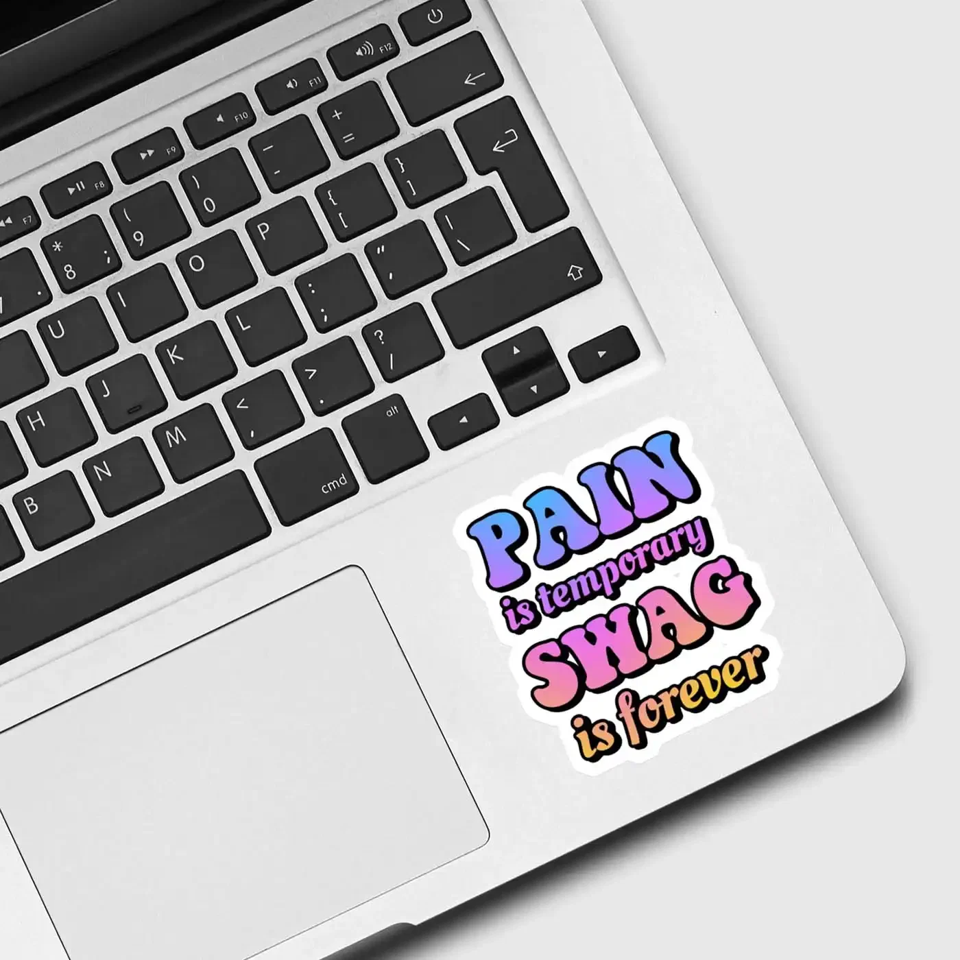 Pain is Temporary Swag is Forever Sticker