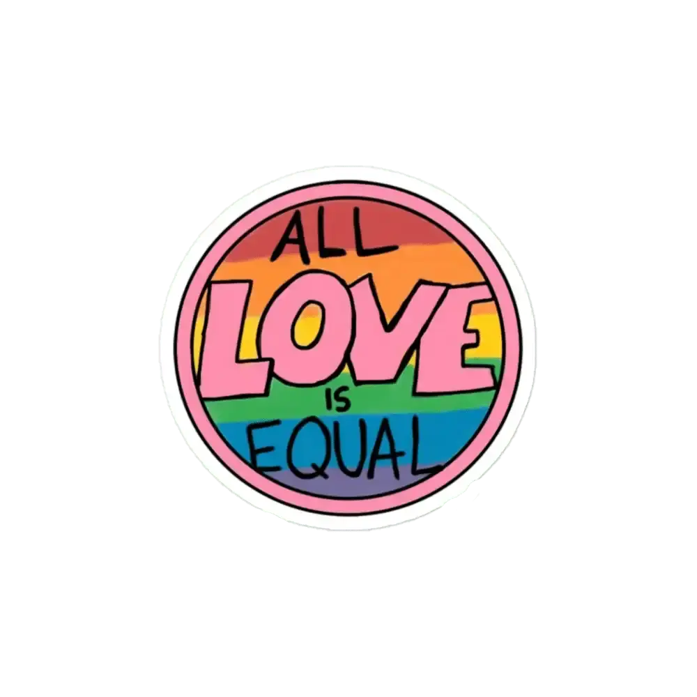 All love is equal Sticker