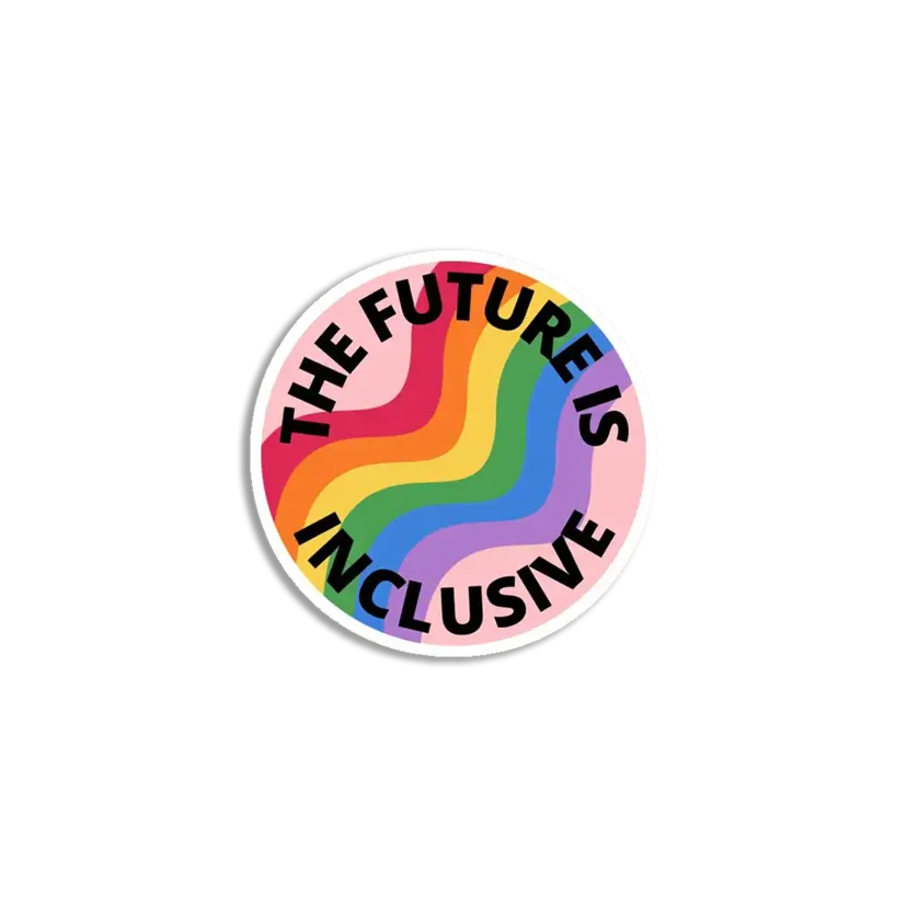 The Future is Inclusive Sticker