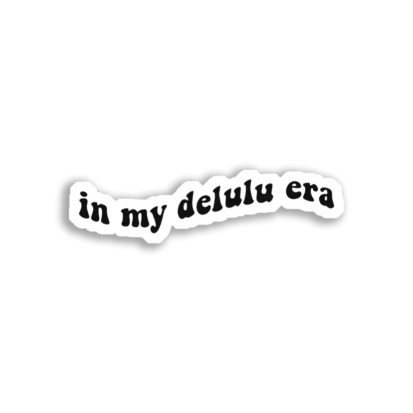 In My Delulu Era Sticker