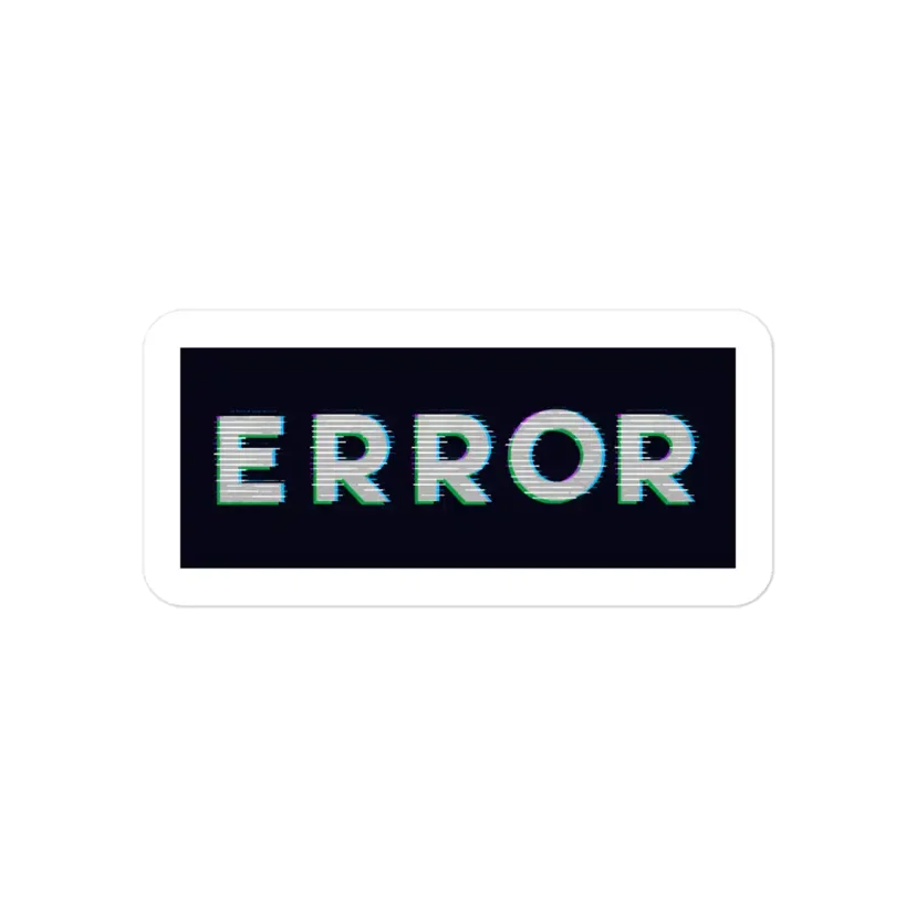 Error on a Black Background Sticker