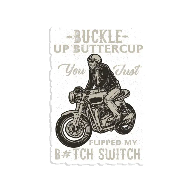 Buckle up Buttercup