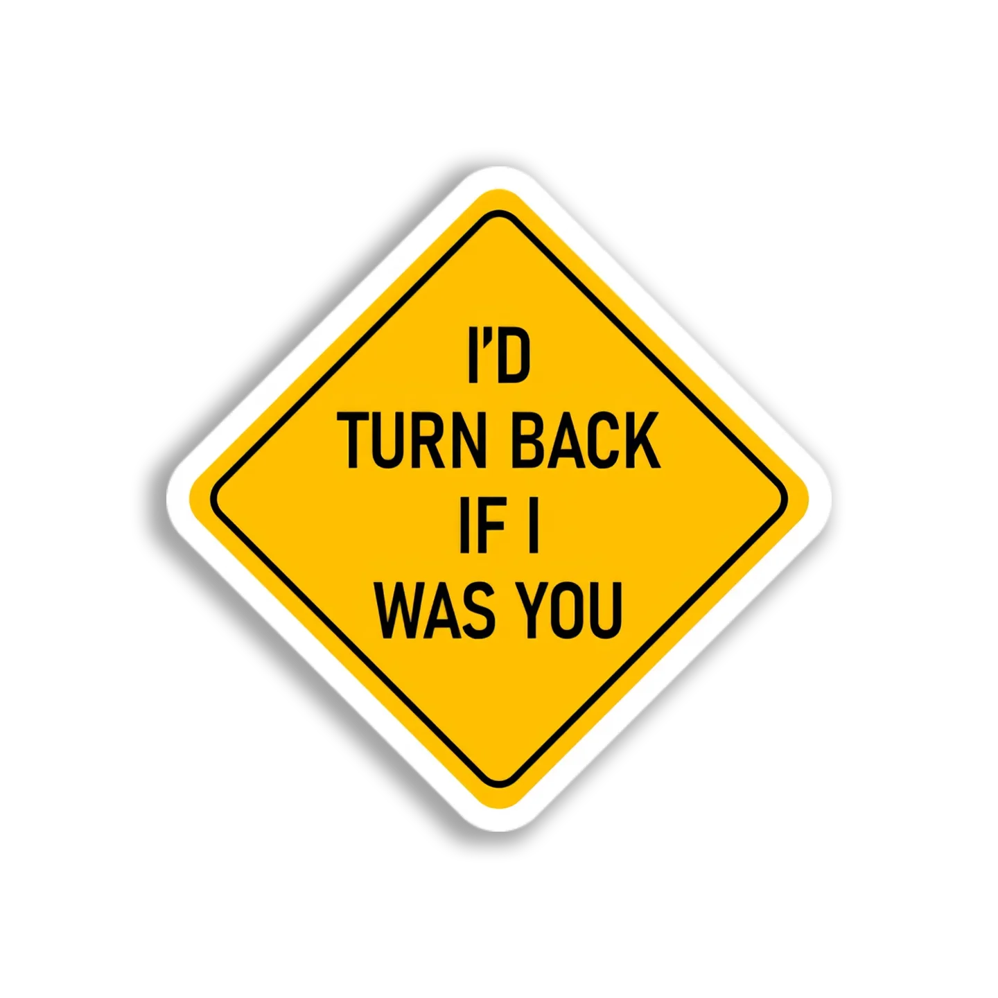 Turn Back Warning Sign Sticker