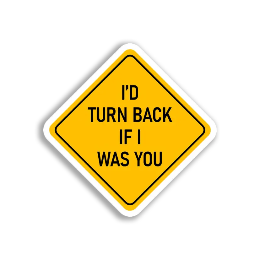 Turn Back Warning Sign Sticker