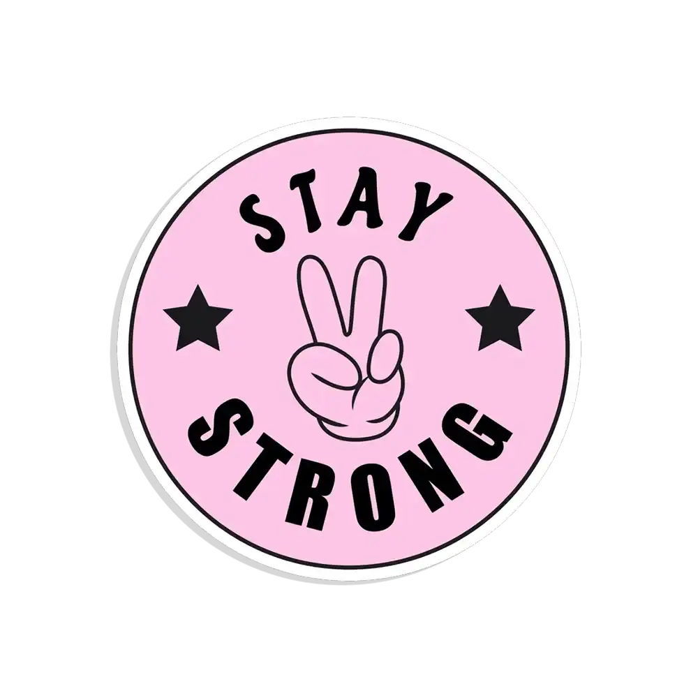 Stay Strong Sticker