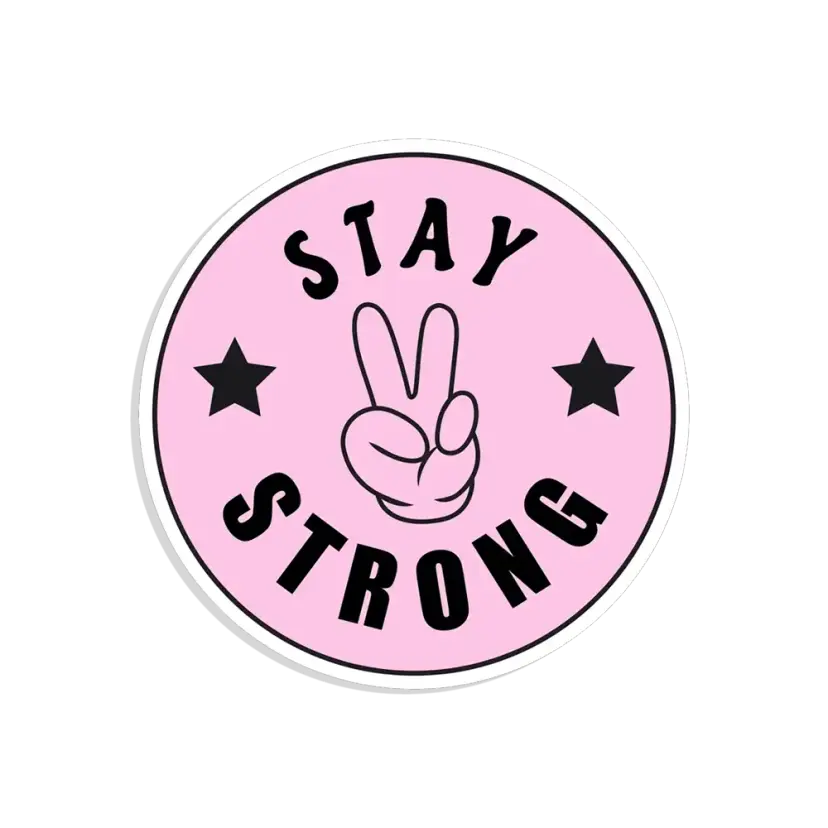 Stay Strong Sticker