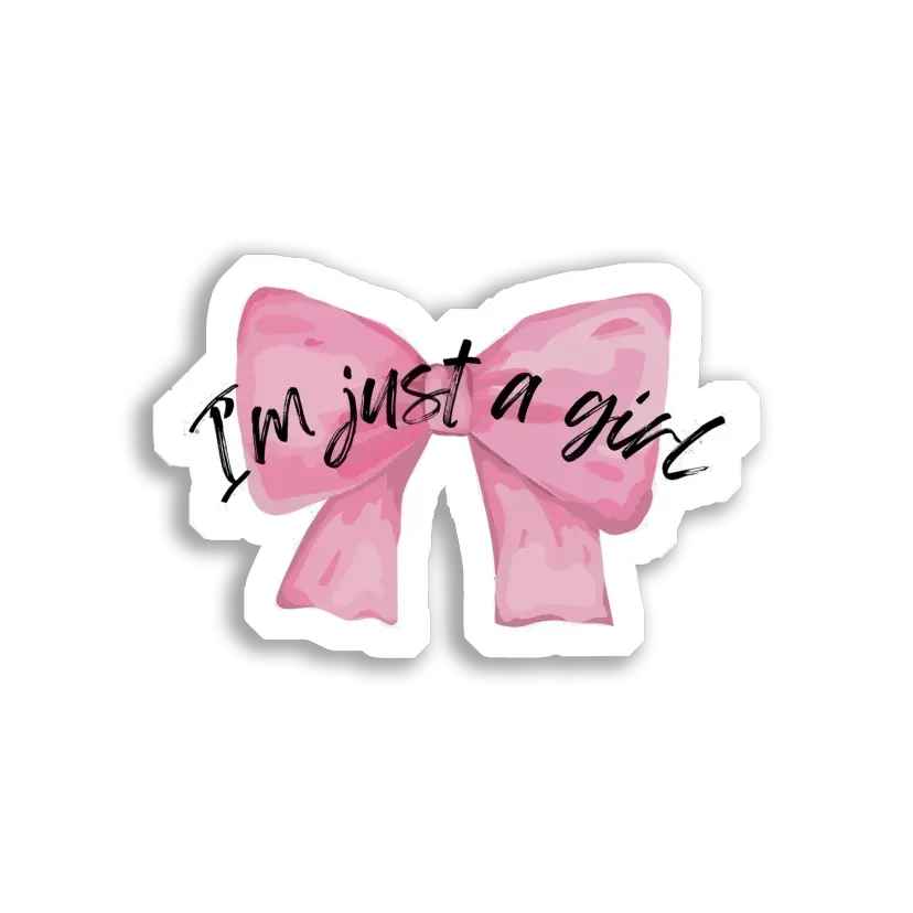 I'm Just a Girl Sticker