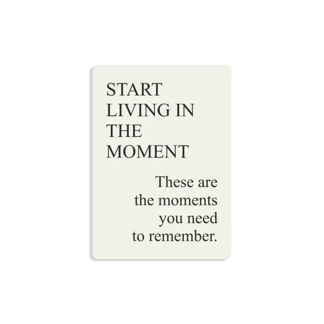 Start Living in the Moment Sticker