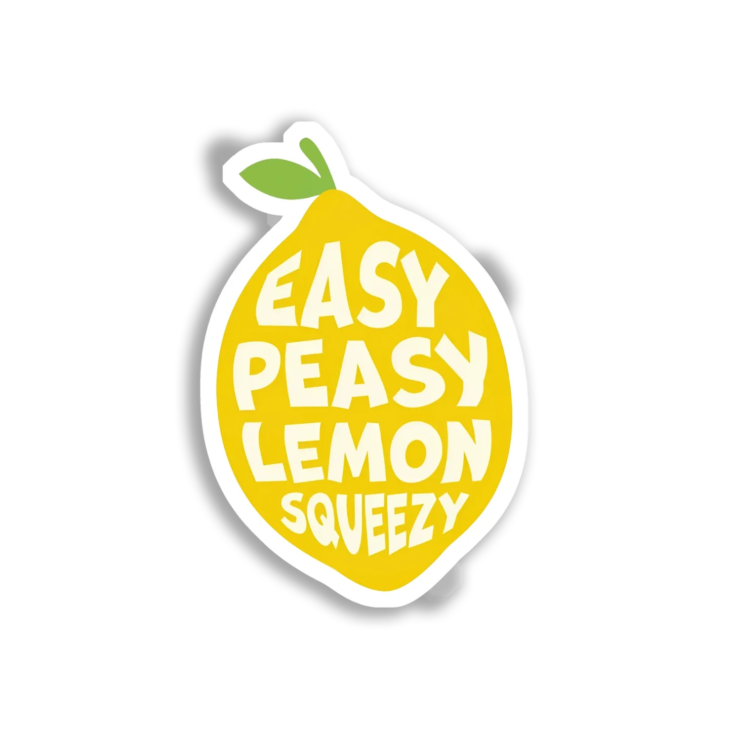 Easy Peasy Lemon Squeezy Sticker