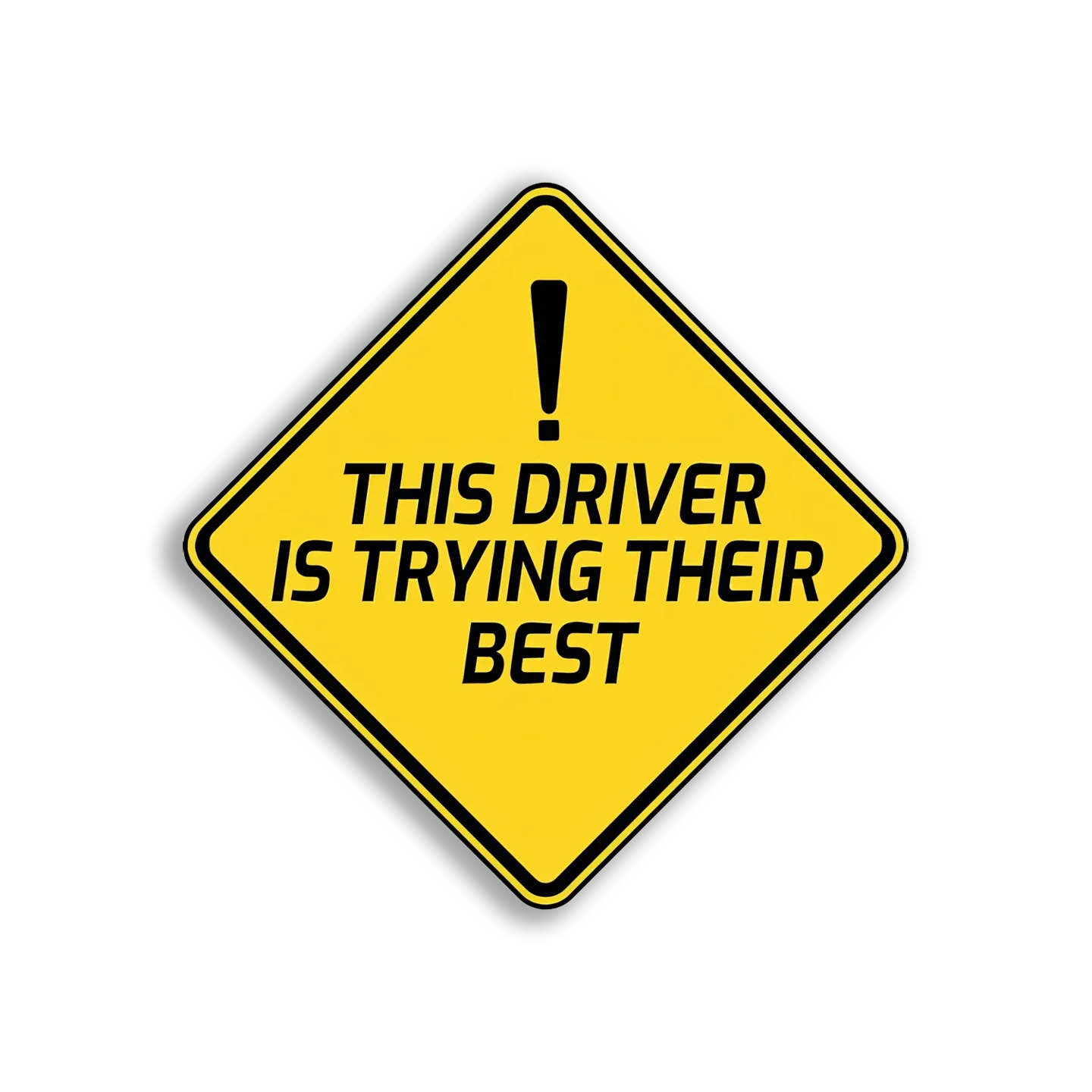 This Driver Is Trying Their Best Car Sticker
