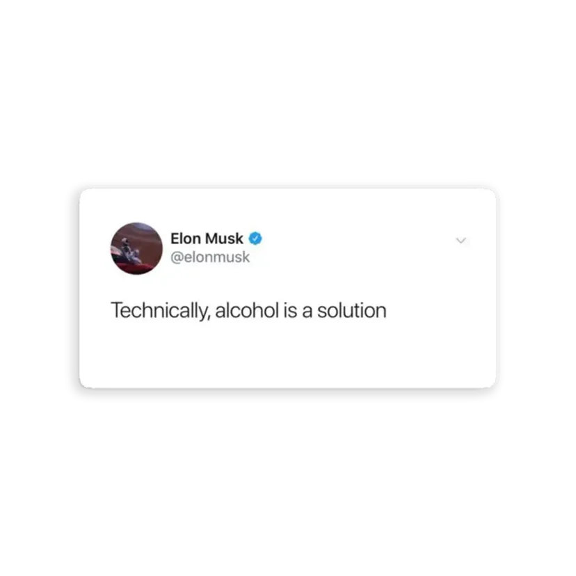 Technically Alcohol is a Solution Tweet Sticker