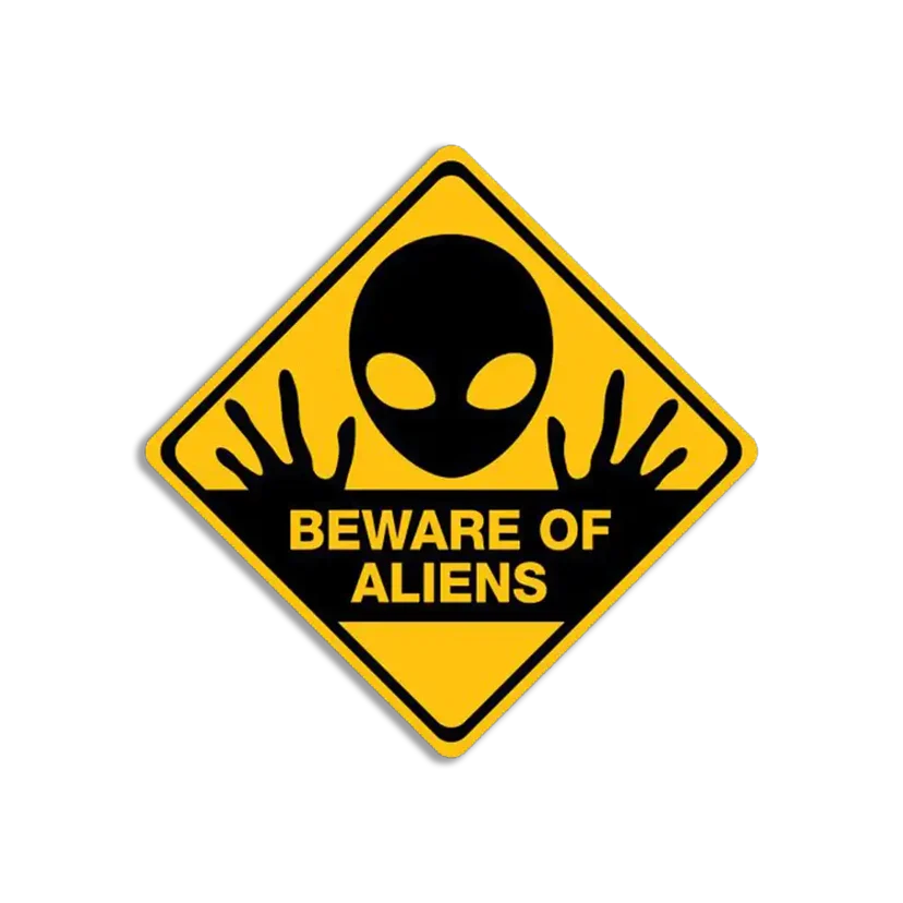 Beware of Aliens Sticker