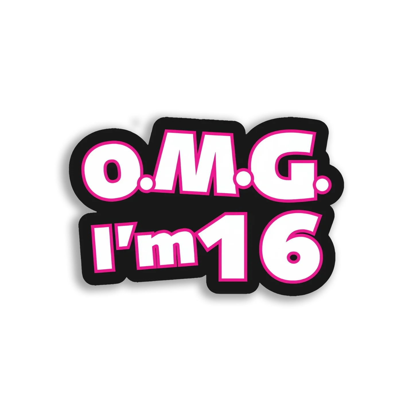 OMG, I'm 16! Sticker