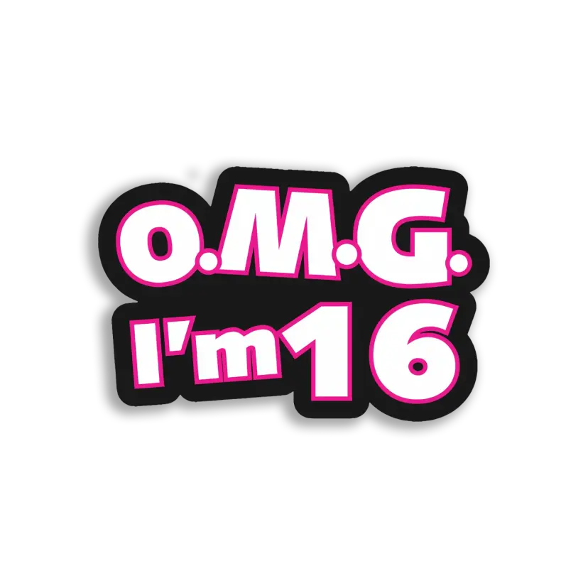 OMG, I'm 16! Sticker