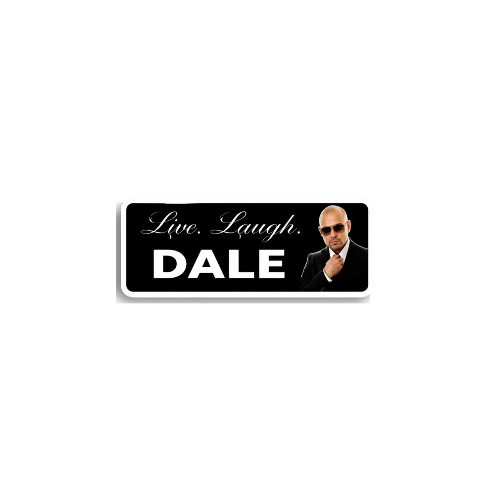 Live Laugh Dale Sticker