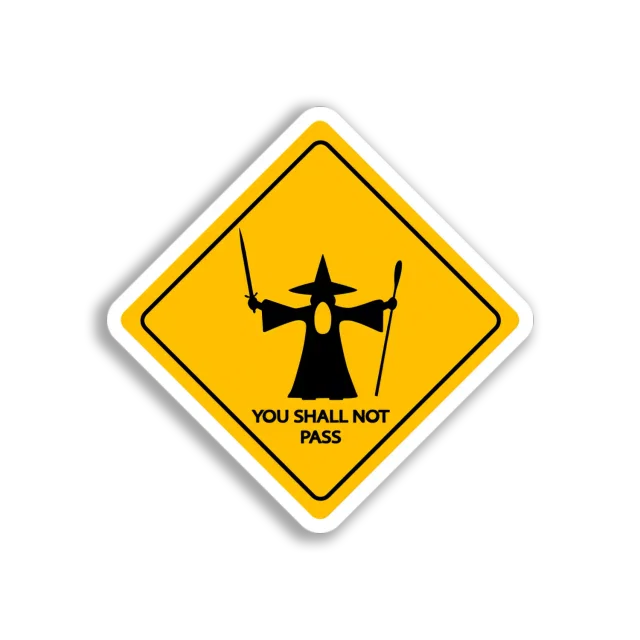 Gandalf Warning Sign Sticker