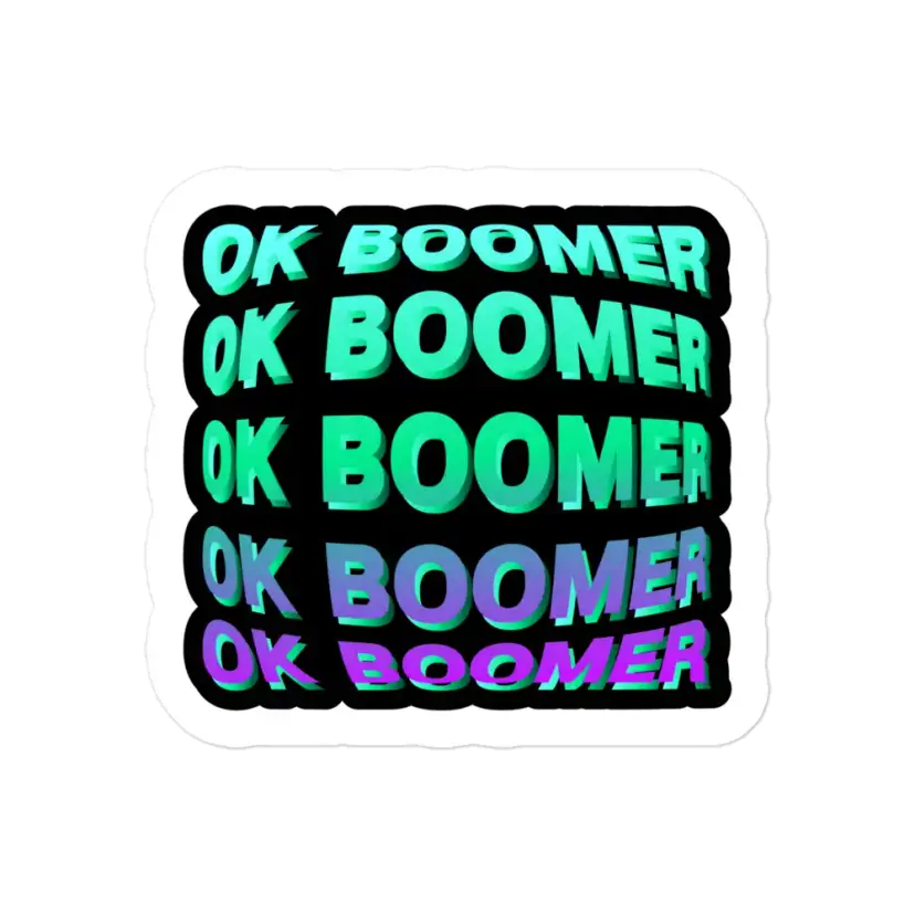 OK Boomer on a Black Background Sticker