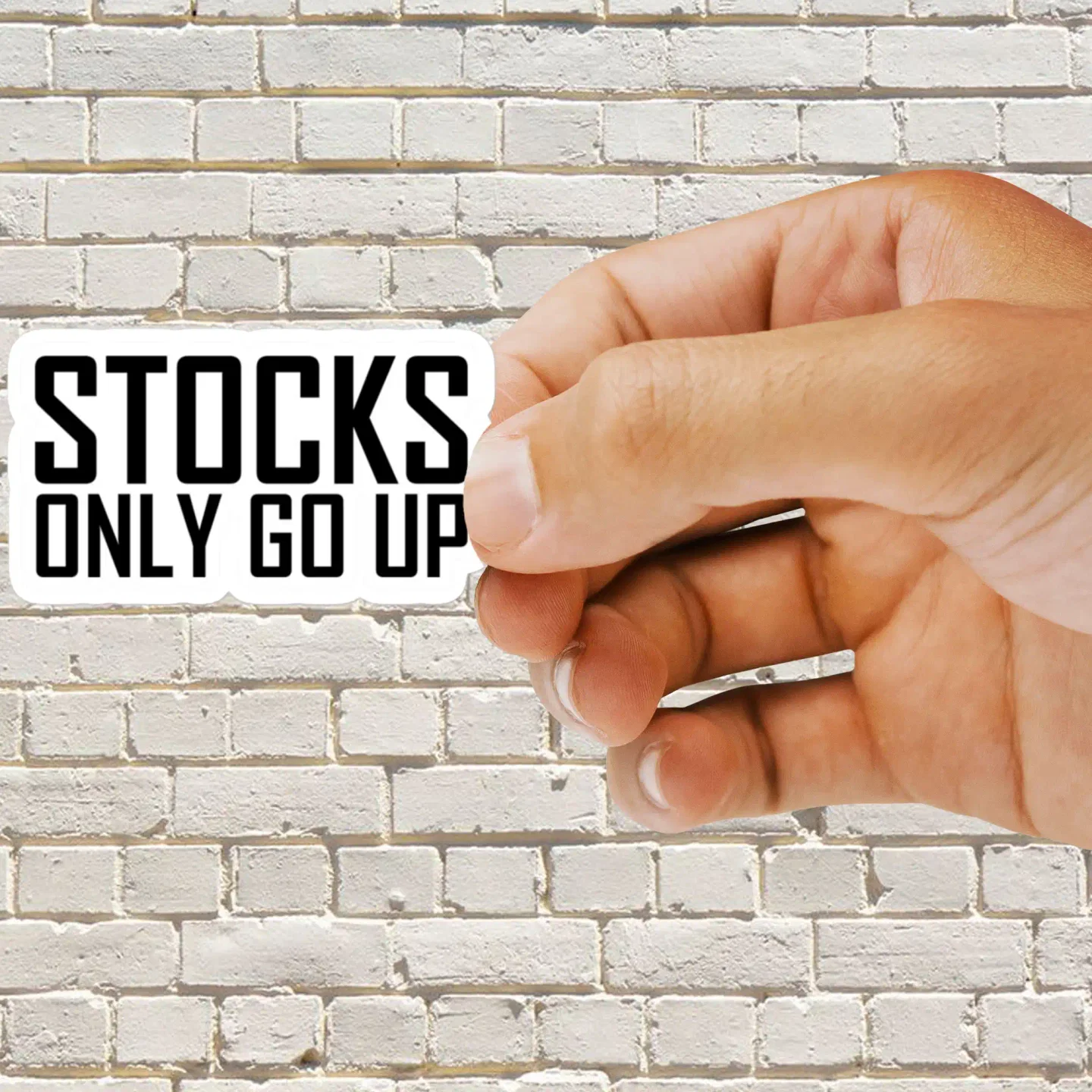 Stocks only go up Sticker