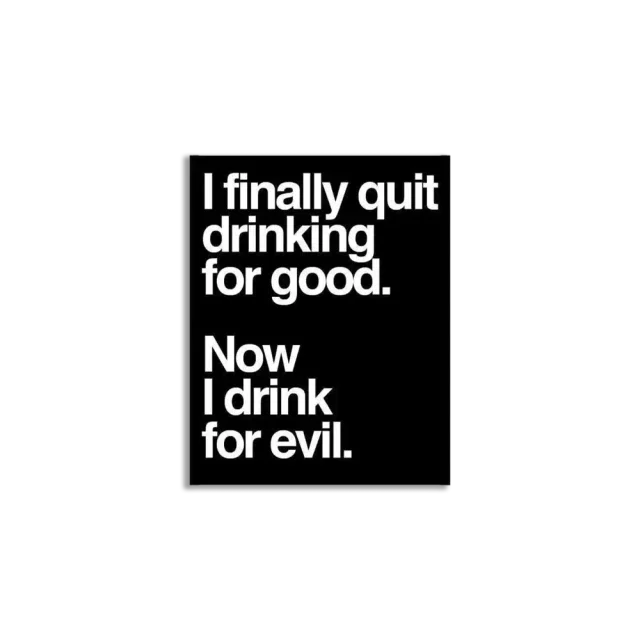 Now I drink for evil sticker