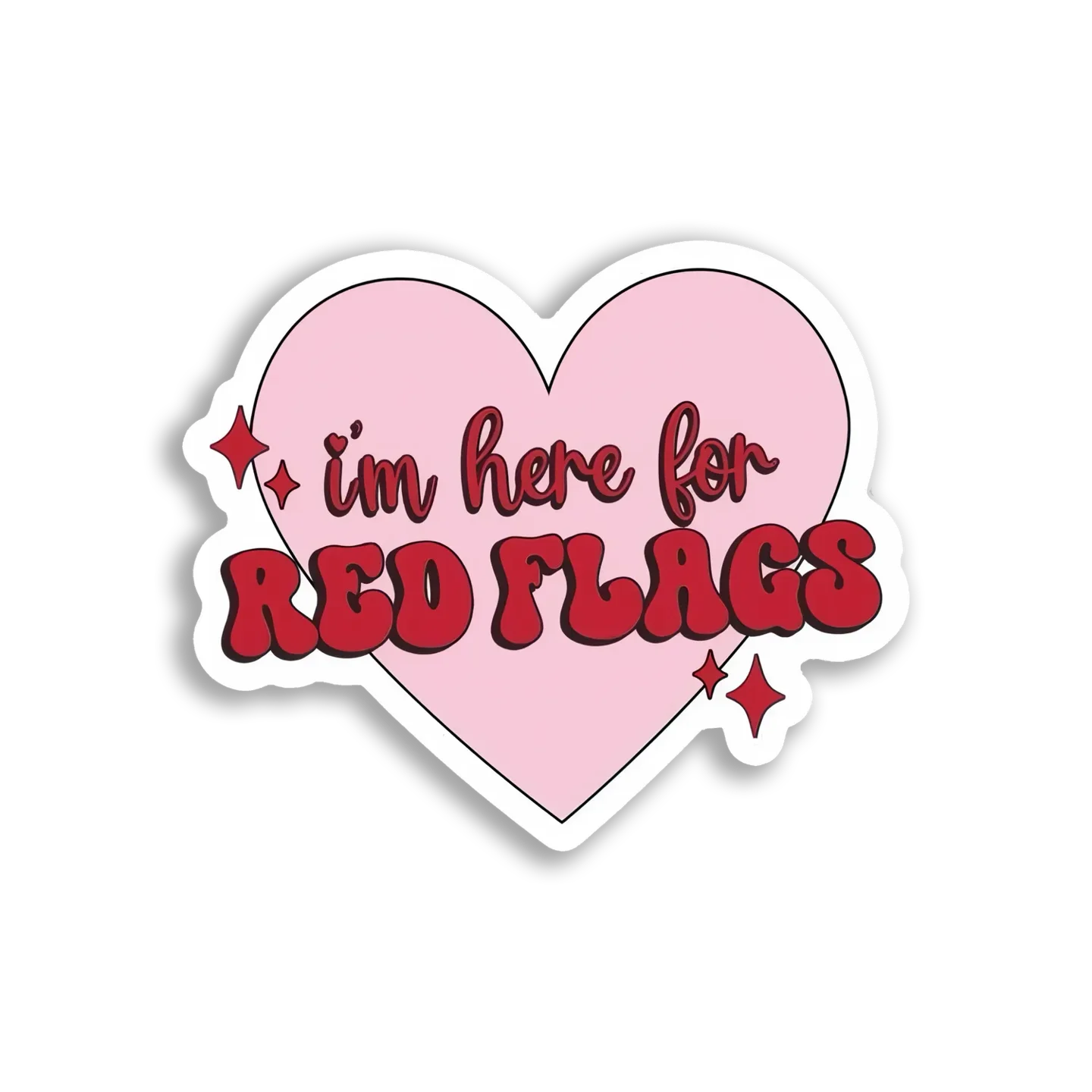 I'm Here For Red Flags Sticker