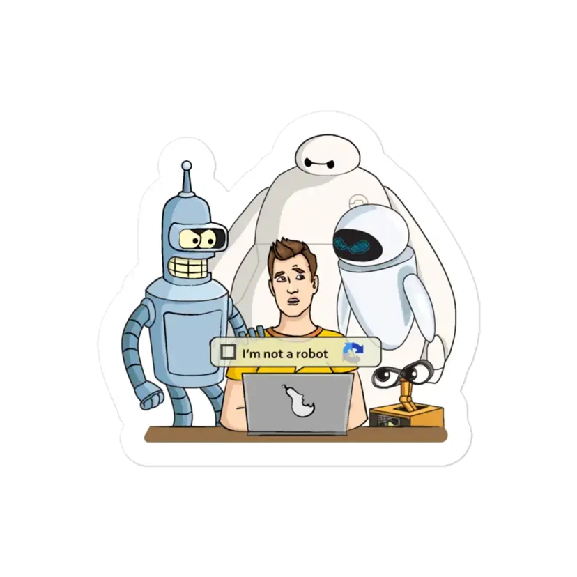 Click I am Not a Robot Captcha Please Sticker