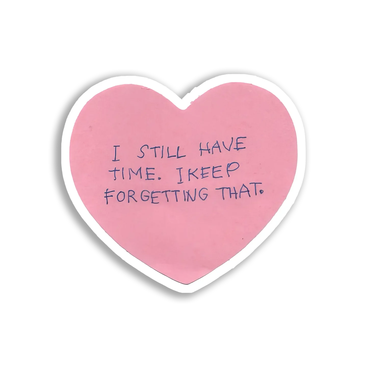 I Still Have Time Sticker