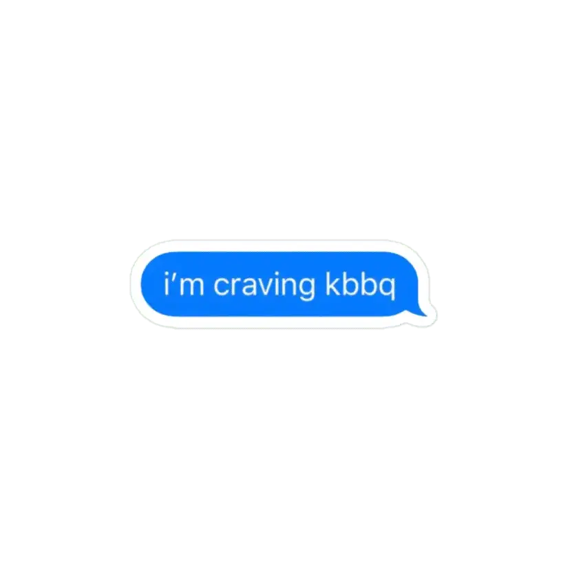 I'm craving kbbq Sticker