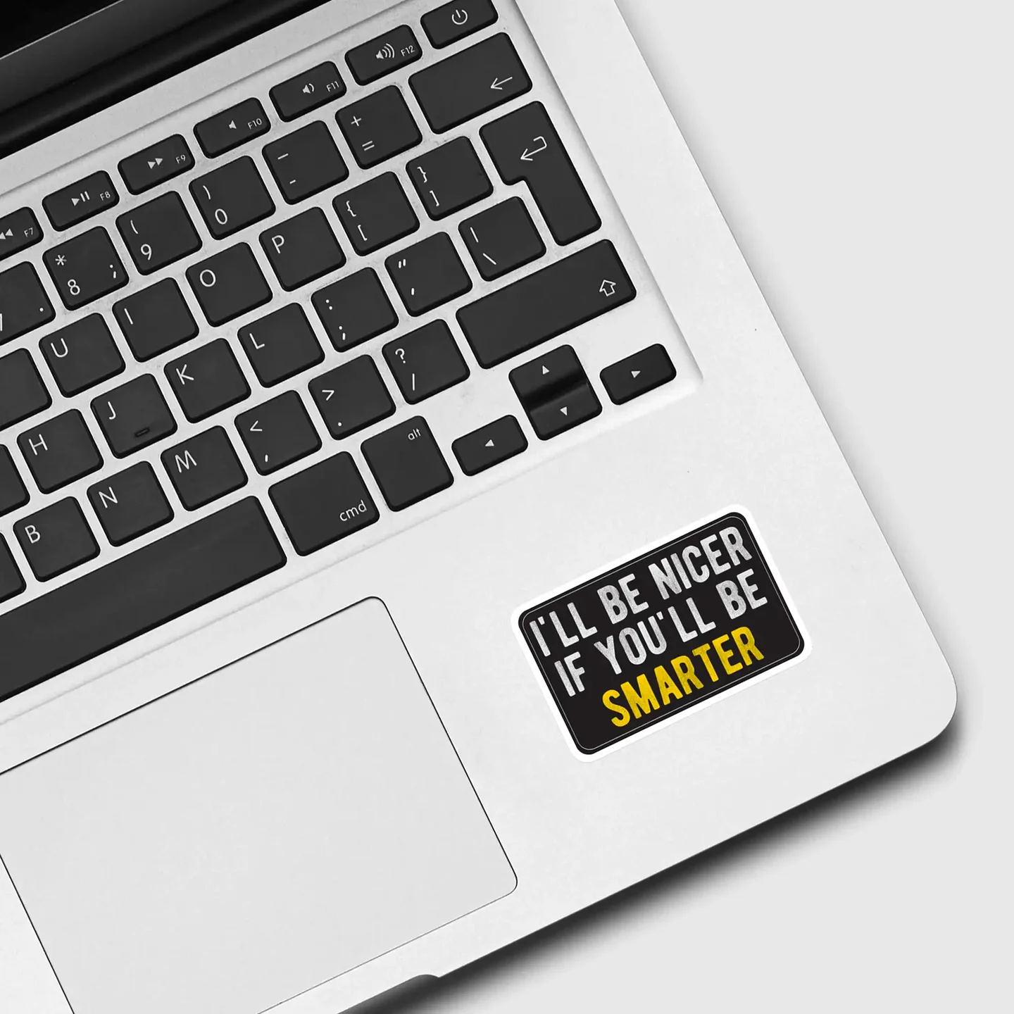 I'll be nicer Sticker