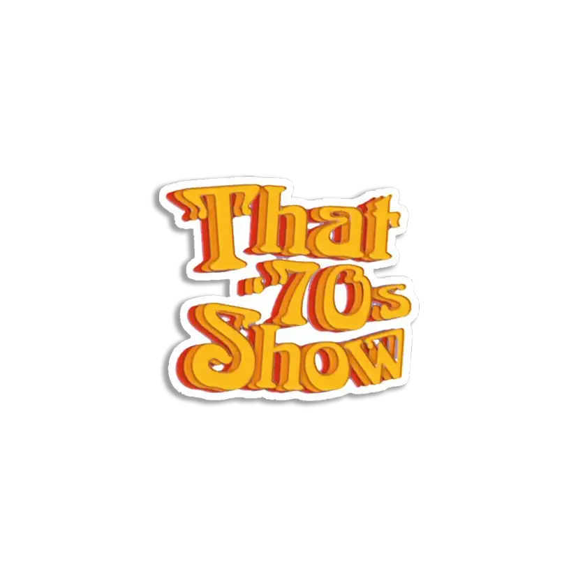 That 70s show Sticker