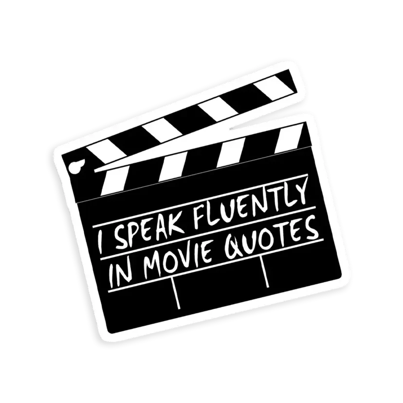 I speak fluently in movie Sticker
